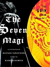 The Guin Saga Manga, Volume 3: The Seven Magi (Paperback)