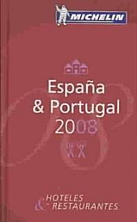 Michelin Red Guide 2008 Espana & Portugal (Hardcover)