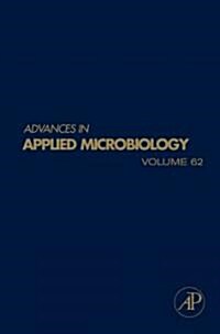 Advances in Applied Microbiology: Volume 62 (Hardcover)