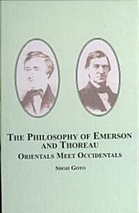 The Philosophy of Emerson and Thoreau (Hardcover)