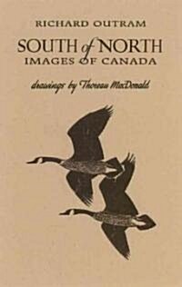 South of North: Images of Canada (Paperback)