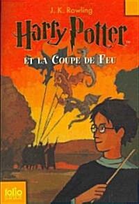 Harry Potter Et La Coupe De Feu / Harry Potter and the Goblet of Fire (Paperback)
