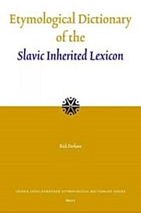 Etymological Dictionary of the Slavic Inherited Lexicon (Hardcover, Bilingual)