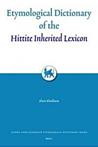 Etymological Dictionary of the Hittite Inherited Lexicon (Hardcover)