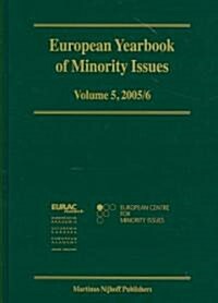 European Yearbook of Minority Issues, Volume 5 (2005/2006) (Hardcover, 2005-2006)