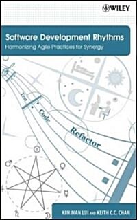 Software Development Rhythms: Harmonizing Agile Practices for Synergy (Hardcover)