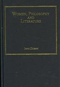 Women, Philosophy and Literature (Hardcover)