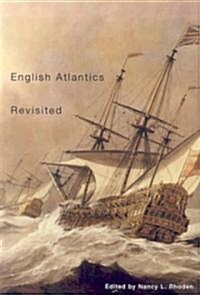 English Atlantics Revisited: Essays Honouring Ian K. Steele (Hardcover)