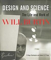 Design and Science : The Life and Work of Will Burtin (Hardcover)