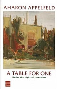 A Table for One: Under the Light of Jerusalem (Paperback)