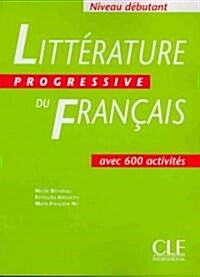 Litterature Progressive Du Francais: Niveau Debutant (Paperback)