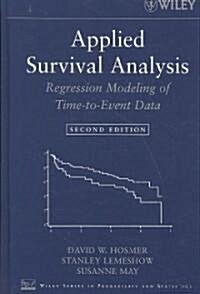 Applied Survival Analysis: Regression Modeling of Time-To-Event Data (Hardcover, 2)