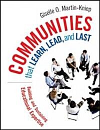Communities That Learn, Lead, and Last: Building and Sustaining Educational Expertise (Hardcover)