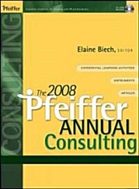 The 2008 Pfeiffer Annual: Consulting [With CDROM] (Hardcover)