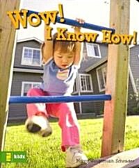 Wow! I Know How! (Board Book)