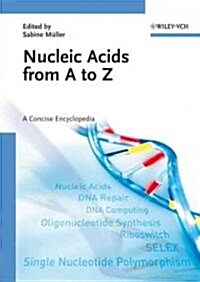 Nucleic Acids from A to Z: A Concise Encyclopedia (Hardcover)
