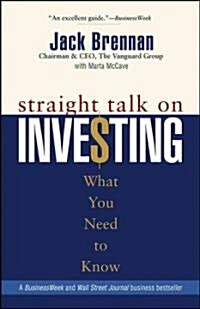 Straight Talk on Investing: What You Need to Know (Paperback)