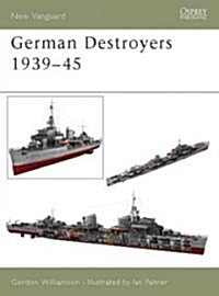 German Destroyers 1939-45 (Paperback)