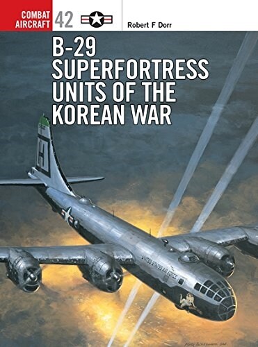 B-29 Superfortress Units of the Korean War (Paperback)