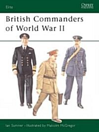 British Commanders of World War II (Paperback)