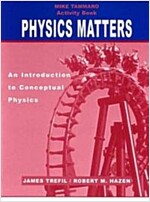 Activity Book to Accompany Physics Matters: An Introduction to Conceptual Physics, 1e (Paperback)