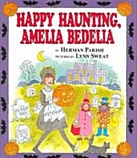 [중고] Happy Haunting, Amelia Bedelia (Hardcover)