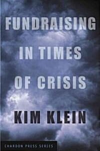 Fundraising in Times of Crisis (Paperback)