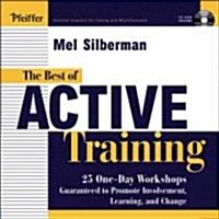 The Best of Active Training: 25 One-Day Workshops Guaranteed to Promote Involvement, Learning, and Change [With CD] (Loose Leaf)