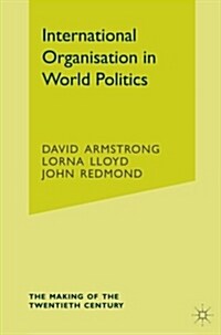 International Organisation in World Politics (Paperback, 3rd ed. 2004)