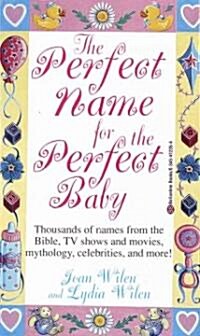 The Perfect Name for the Perfect Baby (Paperback, Revised)