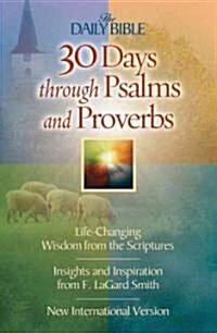 30 Days Through Psalms and Proverbs (Paperback)