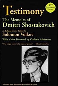 Testimony: The Memoirs of Dmitri Shostakovich (Paperback, 8, Anniversary)