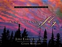 The Hand That Paints the Sky: Delighting in the Creators Canvas (Hardcover)