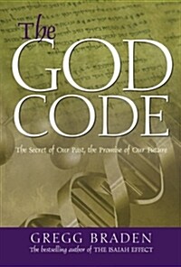 The God Code: The Secret of Our Past, the Promise of Our Future (Paperback)