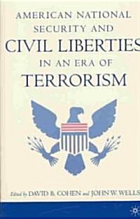 American National Security and Civil Liberties in an Era of Terrorism (Paperback)