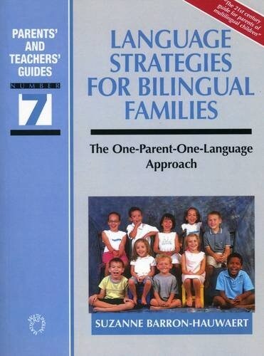 Language Strategies for Bilingual Families : The one-parent-one-language Approach (Paperback)