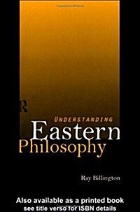 Understanding Eastern Philosophy (Paperback)