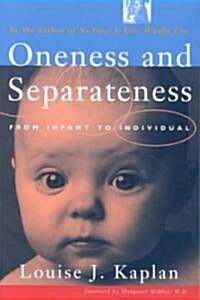 Oneness and Separateness: From Infant to Individual (Paperback)