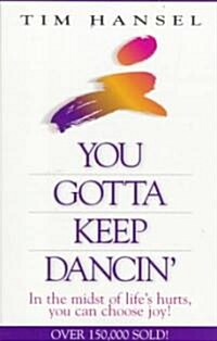 You Gotta Keep Dancin (Paperback)