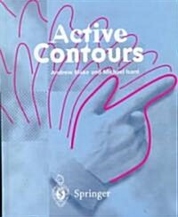 [중고] Active Contours: The Application of Techniques from Graphics, Vision, Control Theory and Statistics to Visual Tracking of Shapes in Mot (Hardcover)