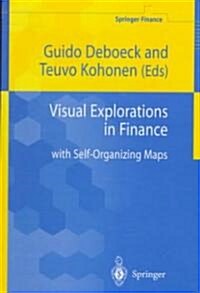 Visual Explorations in Finance: With Self-Organizing Maps (Hardcover, 1998)