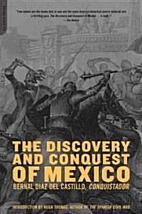 The Discovery and Conquest of Mexico 1517-1521 (Paperback)