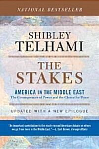 The Stakes: America in the Middle East (Paperback)