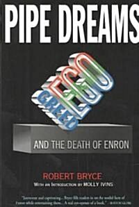 [중고] Pipe Dreams: Greed, Ego, and the Death of Enron (Paperback, Special)