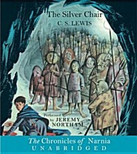 The Silver Chair (Audio CD, Unabridged)