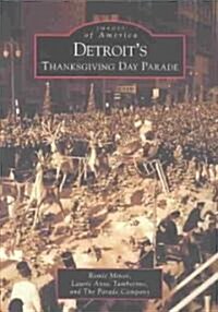 Detroits Thanksgiving Day Parade (Paperback)