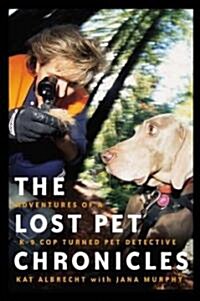 Lost Pet Chronicles (Hardcover)
