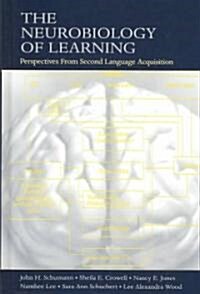 The Neurobiology of Learning (Hardcover)