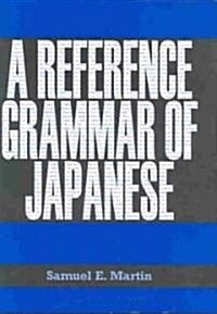 [중고] A Reference Grammar of Japanese (Hardcover, Bilingual)