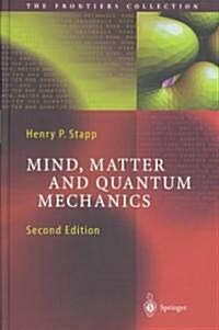 Mind, Matter and Quantum Mechanics (Hardcover, 2nd)